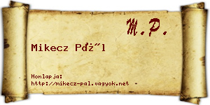 Mikecz Pál névjegykártya